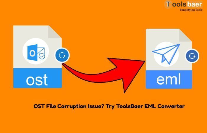 ost-file-corruption-issue-try-toolsbaer-eml-converter-big-0