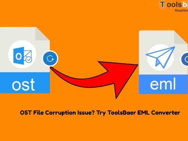 ost-file-corruption-issue-try-toolsbaer-eml-converter