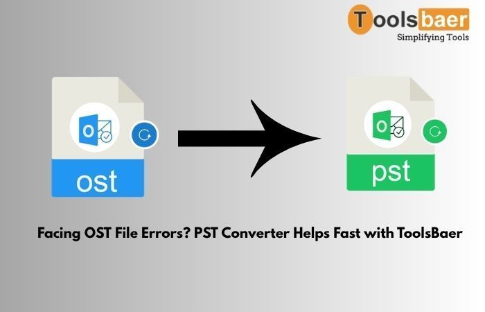 facing-ost-file-errors-pst-converter-helps-fast-with-toolsbaer-big-0
