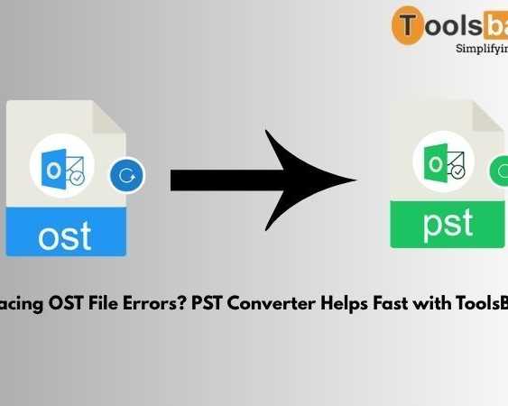 facing-ost-file-errors-pst-converter-helps-fast-with-toolsbaer